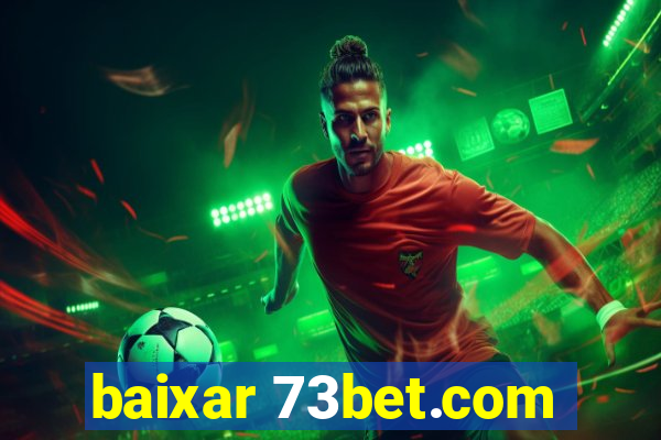 baixar 73bet.com